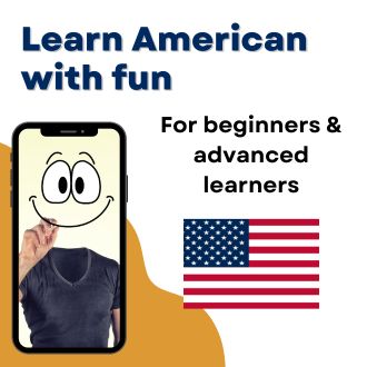 Learn American English with fun - For beginners and advanced learners