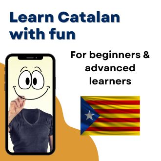 Learn Catalan with fun - For beginners and advanced learners
