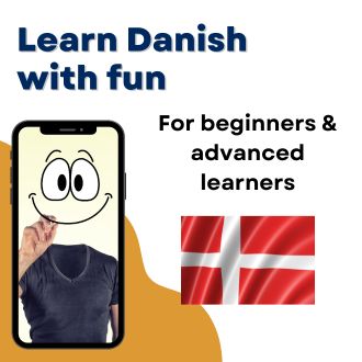 Learn Danish with fun - For beginners and advanced learners